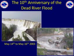 The Tenth Anniversary of the Dead River Flood