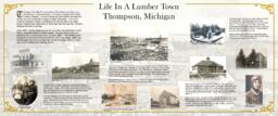 Life in a Lumber Town, Thompson, Michigan Interpretational Panel